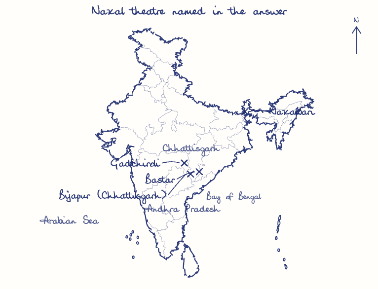 Hand-drawn map: Naxal theatre named in the answer. Marked: Naxalbari, Bastar, Bijapur (Chhattisgarh), Gadchiroli.
