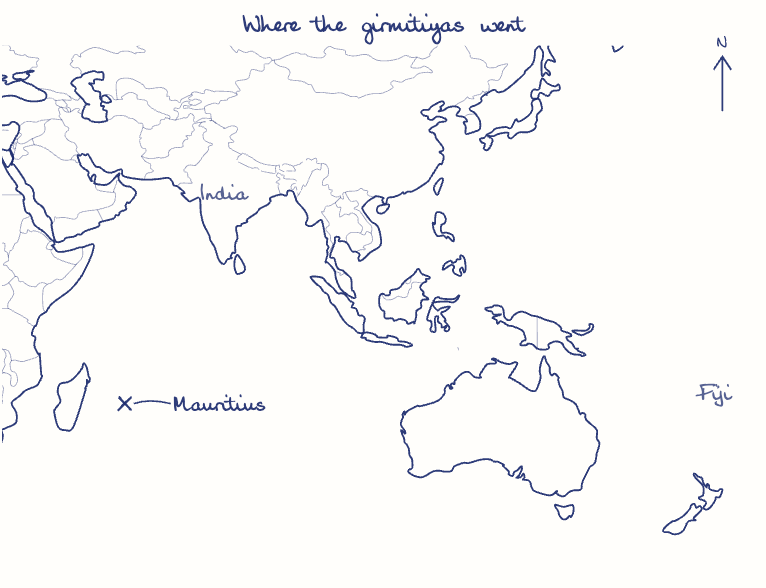 Hand-drawn map: Where the girmitiyas went. Marked: Mauritius.